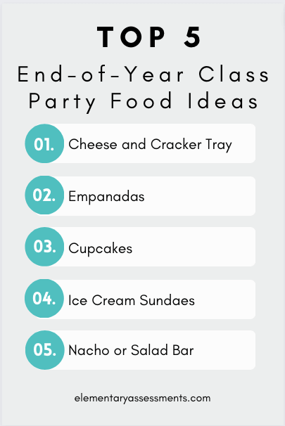 end of year class party food ideas